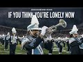 If You Think You&#39;re Lonely Now | Jackson State University 2022