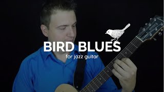 Jazz Guitar: Introduction to Bird Blues (aka Charlie Parker Blues)  Nine Steps to Mastery