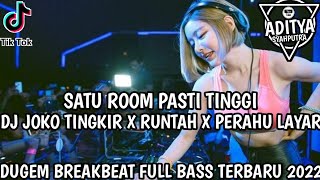 DJ JOKO TINGKIR X RUNTAH X PERAHU LAYAR DUGEM BREAKBEAT FULL BASS TERBARU 2022