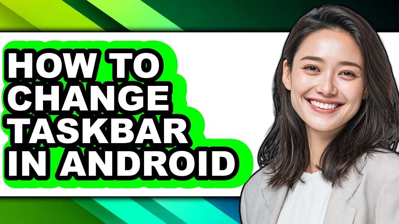 How to Change Taskbar in Android (updated) - YouTube