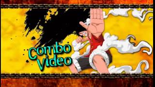 Monkey D. Luffy -  Combo Video