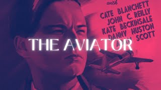 The Aviator • Amazing Shots • Soundtrack