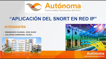 APLICACIÓN DEL SNORT EN RED IP GNS3 - UNIVERSIDAD AUTÓNOMA DEL PERÚ - 2023