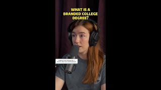 Importance of branded college degrees.