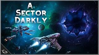 Top Down Open World Space RPG - A Sector Darkly