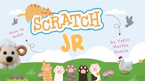 Tutorial Membuat Animasi Scratch JR : Cocok Untuk Pemula