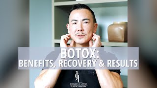 Botox Injections: Benefits, Recovery & Results | Dr. Johnson C. Lee | Beverly Hills, CA