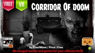 Corridor of Doom Horror VR for Googgle Cardboard - Get ready to be terrified in an embalming home. screenshot 1