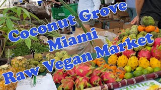 Miami's Coconut Grove: Raw Vegan Organic Market