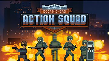Door Kickers: Action Squad - Gameplay (PC HD) [1080p60FPS]