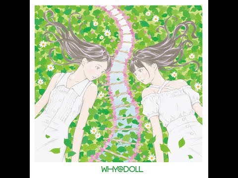 Why@doll — WHY@DOLL「WHY@DOLL」(2017/8/1 on sale) 2nd ALBUMティザー映像