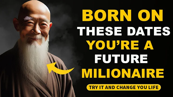 BORN ON THESE DATES YOU'RE A FUTURE MILLIONAIRE | BUDDHIST TEACHINGS