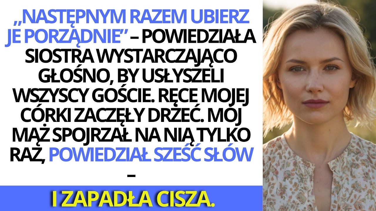 „Na tej imprezie nie ma miejsca dla dzieci z dyskontu” — szydziła siostra. Córka wróciła zapłakana