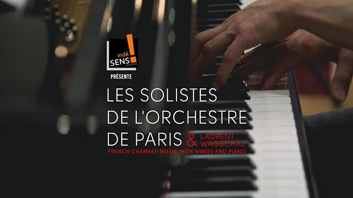 Les solistes de l'orchestre de Paris, Laurent Wags...