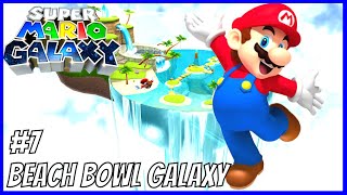 Let Play Super Mario Galaxy Part 7 Beach Bowl Galaxy