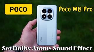 How to Set Dolby Atoms Sound Effect in Poco M8 Pro
