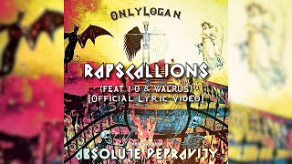OnlyLogan - RAPSCALLIONS (feat.  I/o &amp; Walrus) [Official Lyric Video]