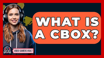 What Is A CBox? - Video Gamers Vault