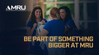 Be Part of Something Bigger at MRU