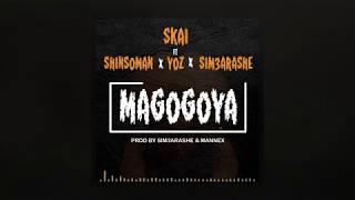 Skai - Magogoya feat Shinsoman , Yoz & SIM3ARASHE