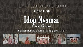 IDOP NYAMAI ft Astoni | Lagu Dayak Mualang Rohani