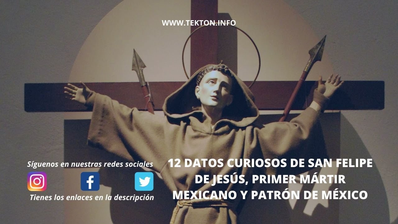 ⁣12 Datos Curiosos de San Felipe de Jesús el Primer Martir Mexicano y Patrón de México