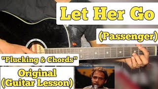 Let Her Go - Passenger | Guitar Lesson | Plucking & Chords | (Strumming)