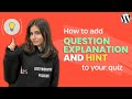 How to add hint and question explanation in wordpress quiz plugin