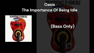 Oasis - The Importance Of Being Idle (Bass Only)
*Notice* - This video features materials protected by the fair use guidelines of Section 107 of the Copyright Act.
All rights reserved to the copyright owners.
#only #bass #oasis Oasis - The Importance Of Being Idle (Bass Only)