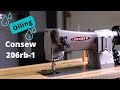 Oil / Oiling Consew 206rb1 Industrial Sewing Machine Maintenance 206 Tutorial Walking Foot Sewing