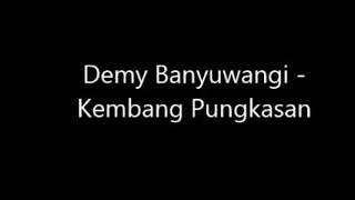 Demy kembang pungkasan