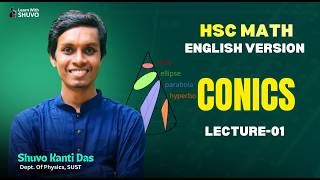 Conics||HSC Math ||Lecture-1||Math 2nd Paper|(English version)||By Shuvo Kanti Das|Conics Explained