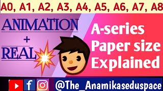 'A' Series Paper Size Explained with ANIMATION + REAL|A0, A1, A2, A3, A4, A5, A6, A7, A8 paper size
