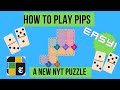 How To Play Pips A New NYT Daily Game