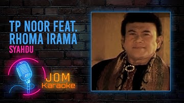 TP Noor feat. Rhoma Irama - Syahdu (Official Music Karaoke)