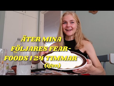 ÄTER MINA FÖLJARES FEARFOODS I 24 H (igen) - recovery