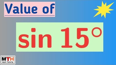 How to find the value of sin 15 | Value of sin pi/12 | Value of sin 15 | Value of sin 15 degree