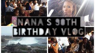 Nana's 90th Birthday Vlog!