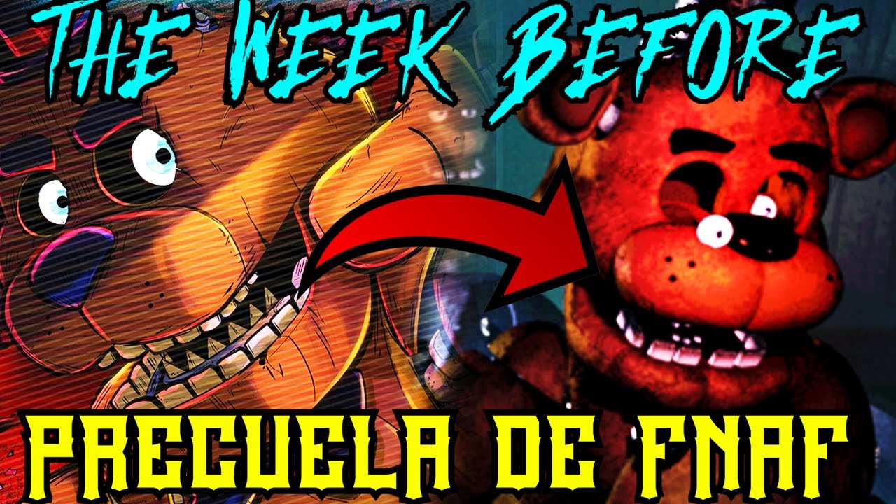 ¡LA PRECUELA DE FNAF 1! TODO lo que SABEMOS de FNAF THE WEEK BEFORE ...