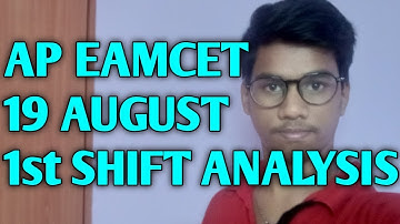 AP EAMCET AUG 19th SHIFT 1 || DETAILED ANANLYSIS