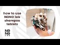 How to use nono lab shampoo tablets