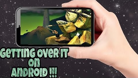 Getting Over It In Android Full Gameplay !!