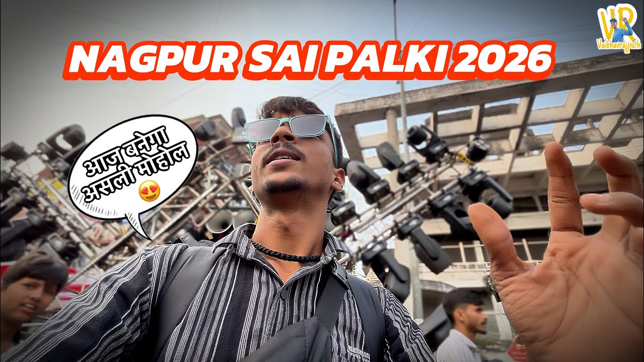 Finally NAGPUR Aa Gayee￼ yeeiii😍 | साई पालकी 2026 Full Vlog Dilse ( FT. RAIPUR KING ) 