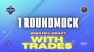 1round Mock Draft - with trades!