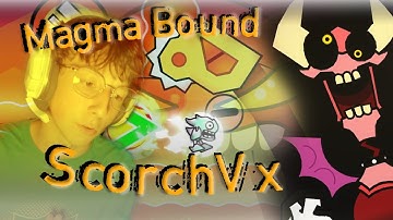 Magma Bound NEW HARDEST | Insane Demon By ScorchVx | Level Review & Completion