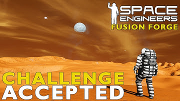 The ULTIMATE Survival Challenge Accepted | Space Engineers: Fusion Forge Ep1