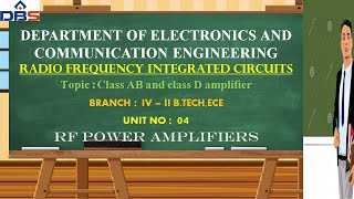 Class AB and class D amplifier | RF Power Amplifiers | RFIC | ECE | Online Education | DBSIT