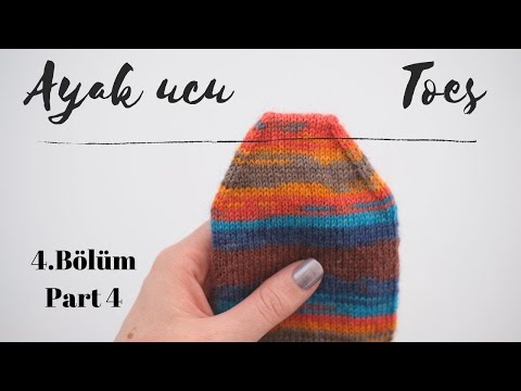 Örgü Çorap Yapımı 4.BÖLÜM - Ayak ucu - Misinalı Şişle Kolay Çorap Yapımı  (Detaylı)