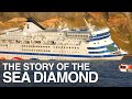 The Story Of The Sea Diamond