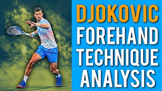Famous Novak Djokovic Forehand Technique: Complete Breakdown Net Worth